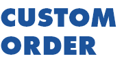 CUSTOM ORDER
