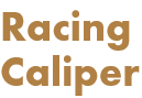 Racing Caliper