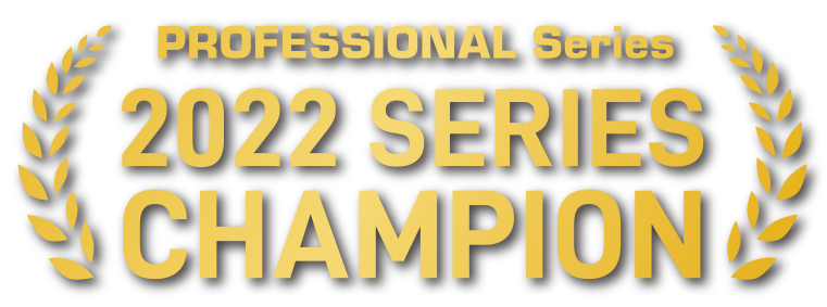 PROFESSIONAL SERIES 2022 CHAMPION